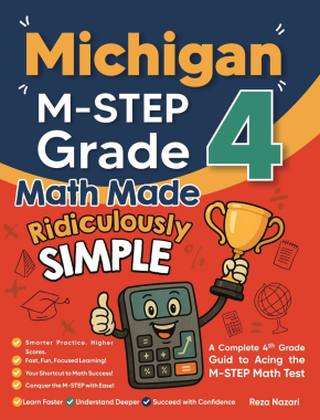 Michigan M-STEP Grade 4 Math Made Ridiculously Simple
