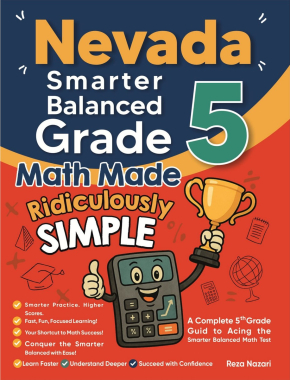 Nevada Smarter Balanced Grade 5 Math Made Ridiculously Simple