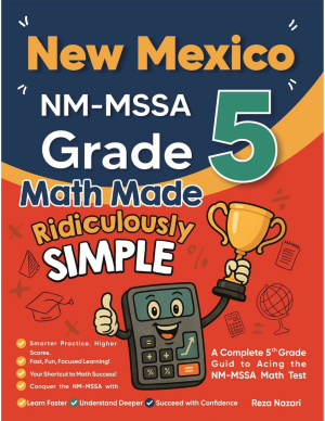 New Mexico NM-MSSA Grade 5 Math Made Ridiculously Simple cover
