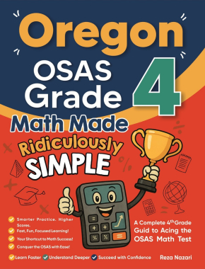 Oregon OSAS Grade 4 Math Made Ridiculously Simple