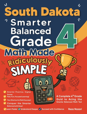 South Dakota Smarter Balanced Grade 4 Math Made Ridiculously Simple