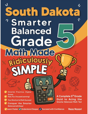 South Dakota Smarter Balanced Grade 5 Math Made Ridiculously Simple cover