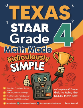 Texas STAAR Grade 4 Math Made Ridiculously Simple