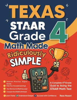 Texas STAAR Grade 4 Math Made Ridiculously Simple cover