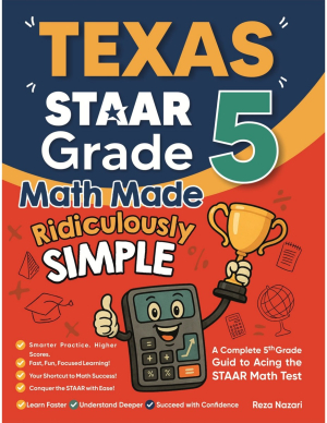 Texas STAAR Grade 5 Math Made Ridiculously Simple cover