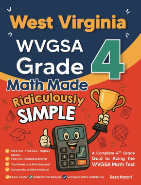 West Virginia WVGSA Grade 4 Math Made Ridiculously Simple