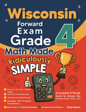 Wisconsin Forward Exam Grade 4 Math Made Ridiculously Simple cover