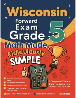 Wisconsin Forward Exam Grade 5 Math Made Ridiculously Simple cover