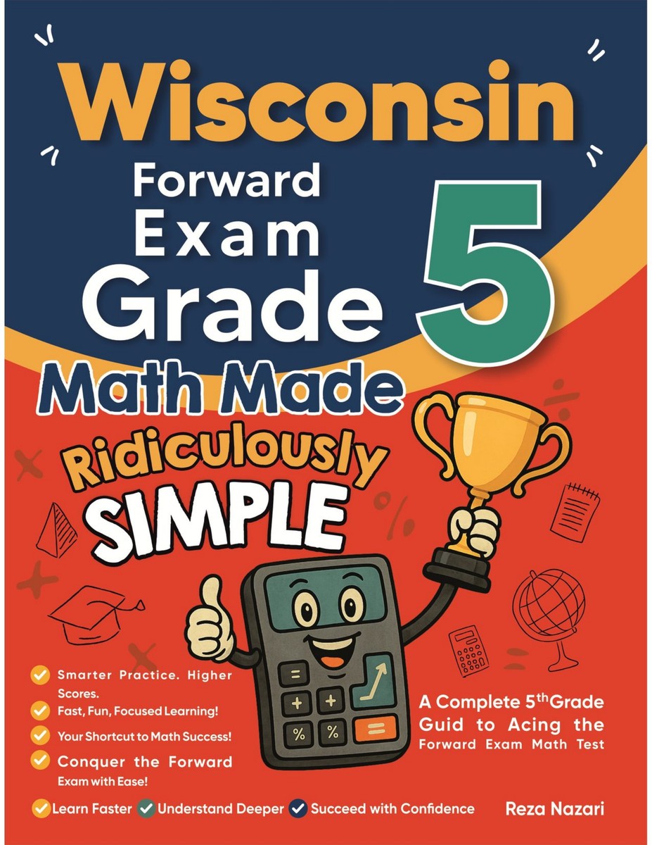 Wisconsin Forward Exam Grade 5 Math Made Ridiculously Simple cover