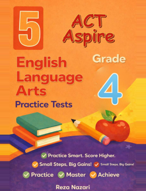 ACT Aspire ELA Grade 4: 5 Full Practice Tests