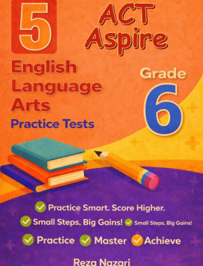 5-ACT-Aspire Grade 6 ACT Aspire English Language Arts (ELA) Practice Tests