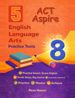 5 ACT Aspire Grade 8 English Language Arts (ELA) Practice Tests