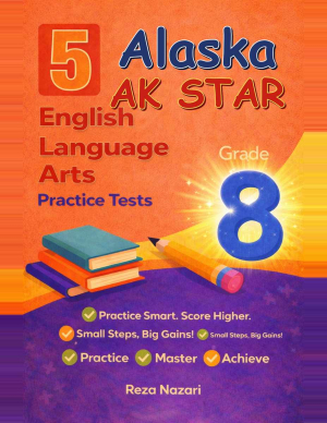 5 Alaska AK STAR Grade 8 English Language Arts (ELA) Practice Tests cover