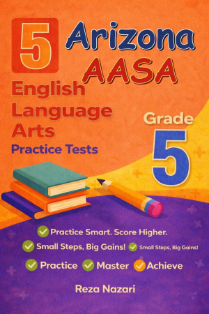 5 Arizona AASA English Language Arts (ELA) Grade 5: Full Practice Tests cover