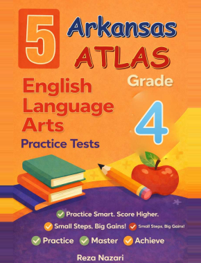 Arkansas ATLAS ELA Grade 4: 5 Full Practice Tests