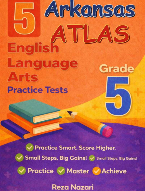 5 Arkansas ATLAS English Language Arts (ELA) Grade 5: Full Practice Tests