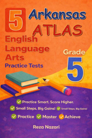 5 Arkansas ATLAS English Language Arts (ELA) Grade 5: Full Practice Tests cover