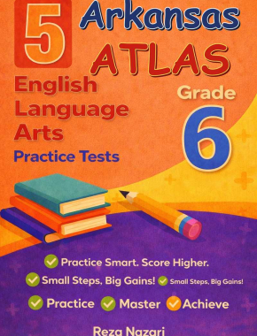 5-Arkansas-ATLAS Grade 6 Reading Language Arts Practice Tests