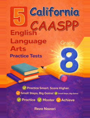 5 California CAASPP Grade 8 English Language Arts (ELA) Practice Tests
