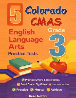 Colorado CMAS Grade 3 ELA: 5 Full Practice Tests cover