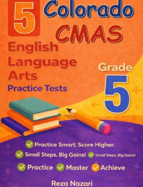 5 Colorado CMAS English Language Arts (ELA) Grade 5: Full Practice Tests