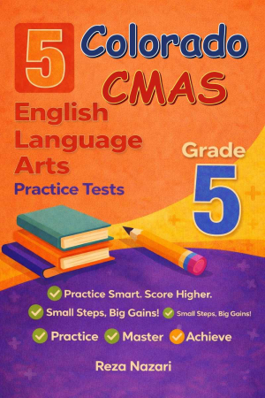 5 Colorado CMAS English Language Arts (ELA) Grade 5: Full Practice Tests cover