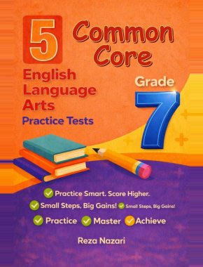 5 Common Core Grade 7 English Language Arts (ELA) Practice Tests