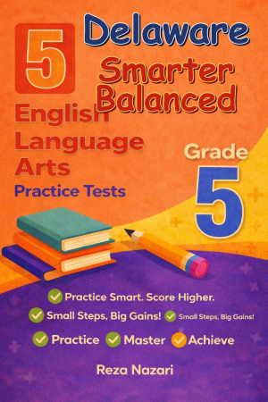 5 Delaware Smarter Balanced English Language Arts (ELA) Grade 5: Full Practice Tests cover