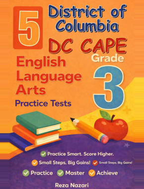 District of Columbia DC CAPE Grade 3 ELA: 5 Full Practice Tests