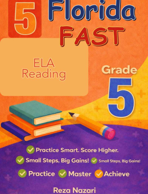 5 Florida FAST English Language Arts (ELA) Reading Grade 5: Full Practice Tests