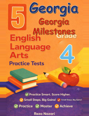 Georgia Georgia Milestones ELA Grade 4: 5 Full Practice Tests