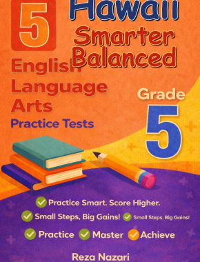 5 Hawaii Smarter Balanced English Language Arts (ELA) Grade 5: Full Practice Tests