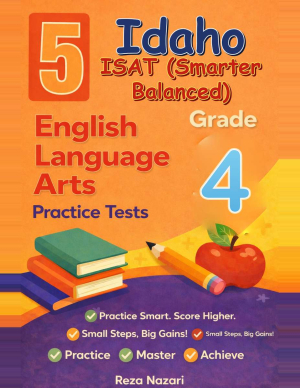 Idaho ISAT ELA Grade 4: 5 Full Practice Tests cover