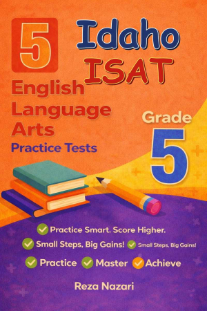 5 Idaho ISAT English Language Arts (ELA) Grade 5: Full Practice Tests cover