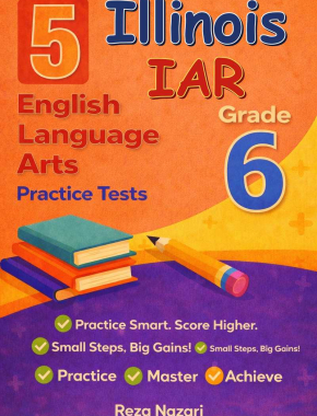 5-Illinois-IAR-English Language Arts (ELA) Grade 6 Reading Language Arts Practice Tests