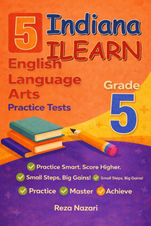 5 Indiana ILEARN English Language Arts (ELA) Grade 5: Full Practice Tests cover