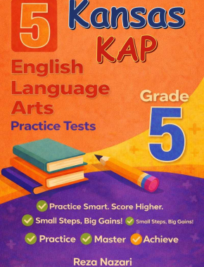 5 Kansas KAP English Language Arts (ELA) Grade 5: Full Practice Tests