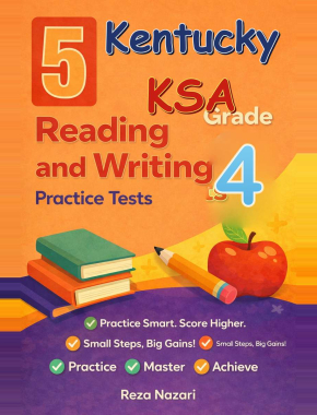 Kentucky KSA Reading and Writing Grade 4: 5 Full Practice Tests
