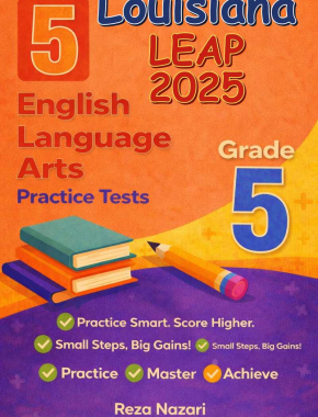5 Louisiana LEAP 2025 English Language Arts (ELA) Grade 5: Full Practice Tests