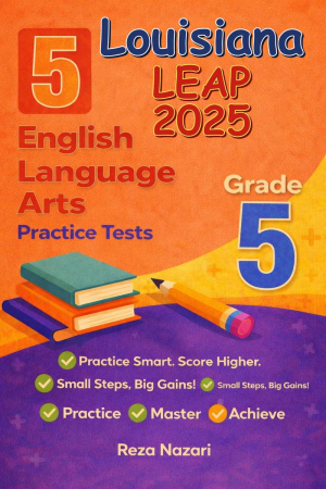 5 Louisiana LEAP English Language Arts (ELA) Grade 5: Full Practice Tests cover