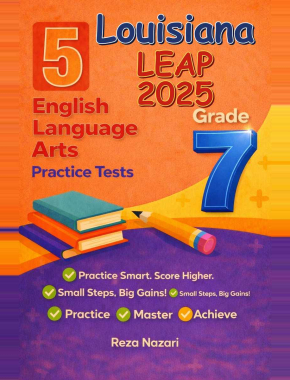 5 Louisiana LEAP 2025 Grade 7 English Language Arts (ELA) Practice Tests