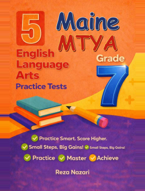 5 Maine MTYA Grade 7 English Language Arts (ELA) Practice Tests