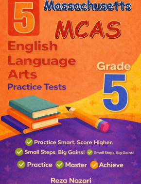 5 Massachusetts MCAS English Language Arts (ELA) Grade 5: Full Practice Tests