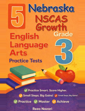 Nebraska NSCAS Growth Grade 3 ELA: 5 Full Practice Tests cover