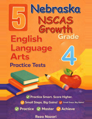 Nebraska NSCAS Growth ELA Grade 4: 5 Full Practice Tests cover