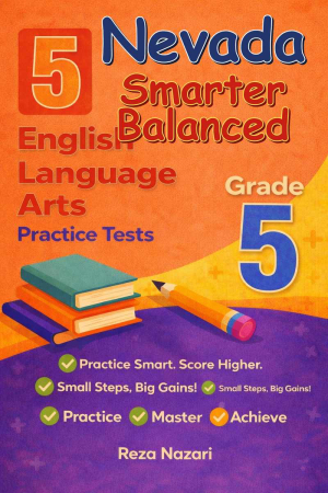 5 Nevada Smarter Balanced English Language Arts (ELA) Grade 5: Full Practice Tests cover