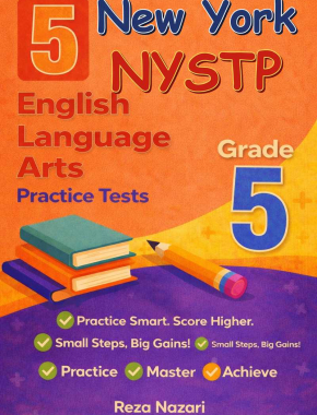 5 New York NYSTP English Language Arts (ELA) Grade 5: Full Practice Tests
