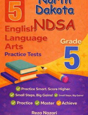 5 North Dakota NDSA English Language Arts (ELA) Grade 5: Full Practice Tests