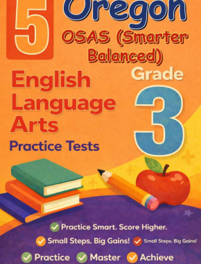 Oregon OSAS Grade 3 ELA: 5 Full Practice Tests