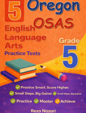5 Oregon OSAS English Language Arts (ELA) Grade 5: Full Practice Tests
